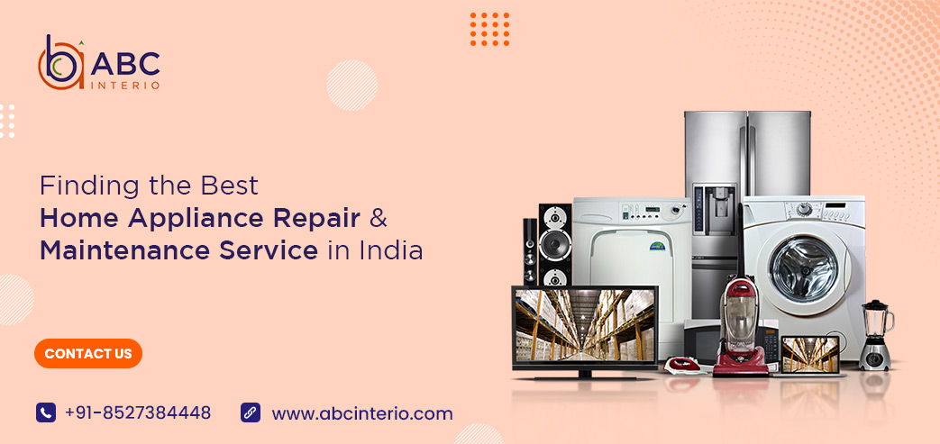 Finding the Best Home Appliance Repair & Maintenance Service in India