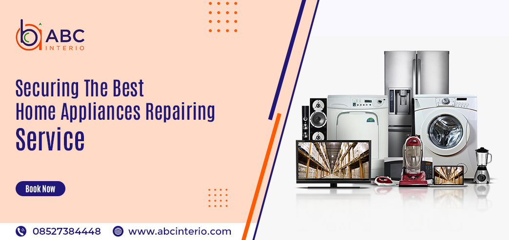 Securing the Best Home Appliances Repairing Service