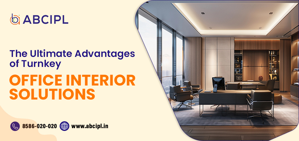 The Top Benefits of Turnkey Office Interior Solutions